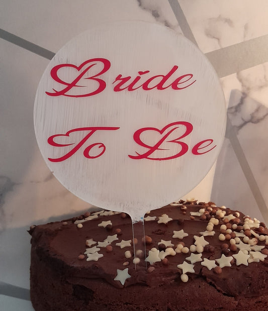 Personalised Acrylic Cake Topper -bride to be