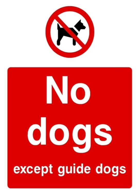 Prohibition no dogs except guide dogs self adhesive vinyl sign