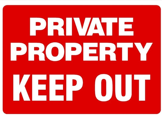 Prohibition private property keep out self adhesive vinyl sign