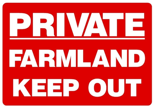 Prohibition private farmland keep out self adhesive vinyl sign