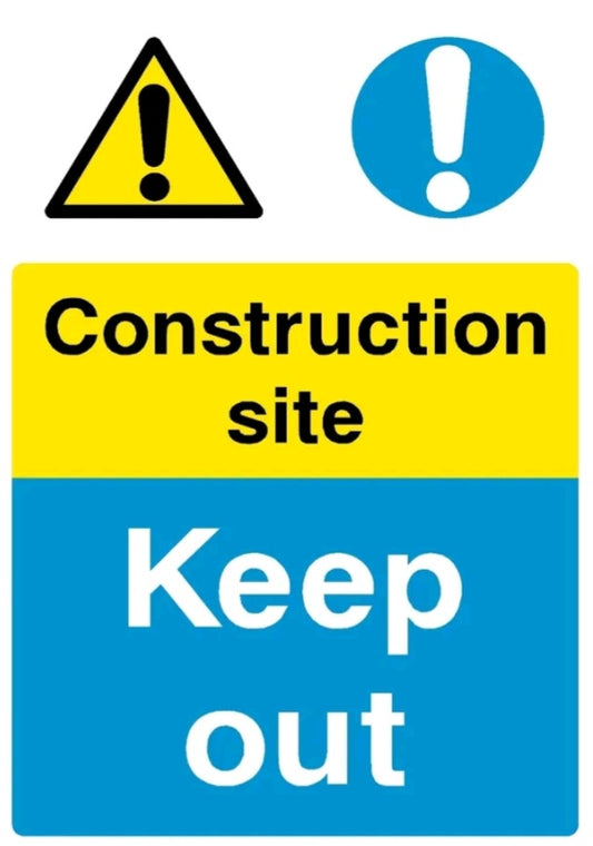 Warning construction site keep out self adhesive vinyl sign